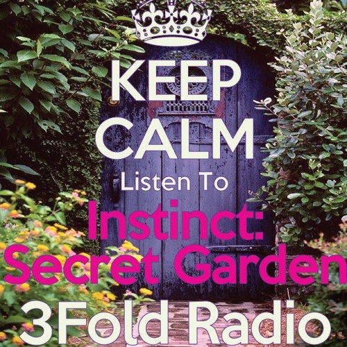 3Fold Radio [126]  Instinct: Secret Garden