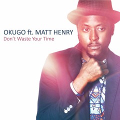 Dont Waste Your Time - Broken Souls Feel Love Vocal