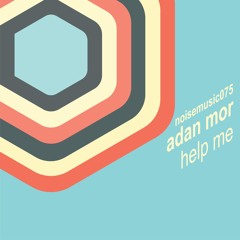 Adan Mor - Remote (Original Mix)[Noise Music]