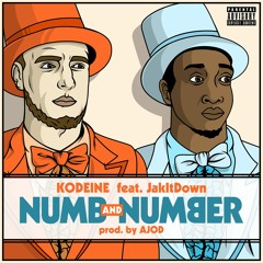 Numb & Number - Kodeine f/ JakitDown