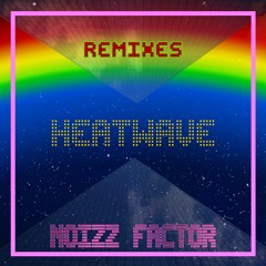 Noizz Factor - Heatwave (Latin Wave Mix)