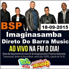 Saber que pensa em mim - Imaginasamba Lançamento Cd proposta indecente