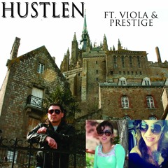 Hustlen Ft. Viola & Prestige