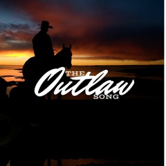 The Outlaw Song