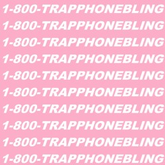 TRAPPHONE BLING