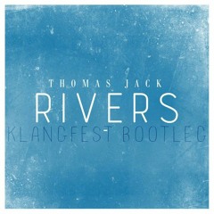 Thomas Jack - Rivers (Maalek Remix)