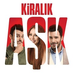 Kiralık Aşk Dizi Müziği ( B.Bostancı Remix) 2015