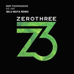 Sem Thomasson - We Are (Milo Moya Remix)