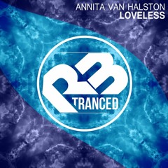 Annita Van Halston - Loveless (Original Mix) OUT NOW