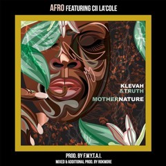 Afro ft. Cii La'Cole (prod. F.W.Y.T.A.I)