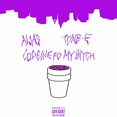 Alias & Tone-E - Codeine Fo My Bitch (Feat. Z-Wells)