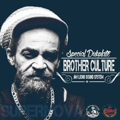 JahLions Sound🔥dubplate Brother Culture (Supanova)