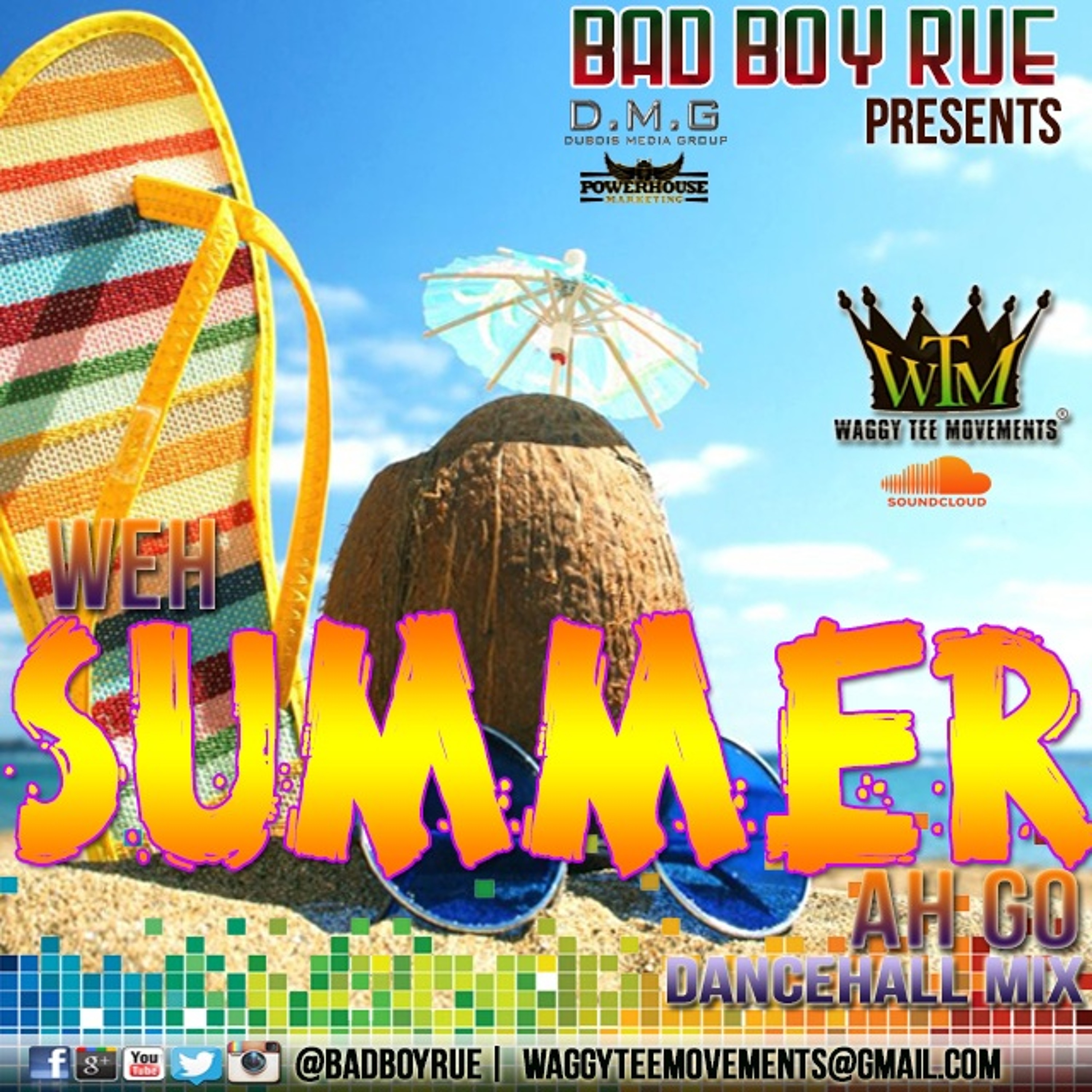 BAD BOY RUE PRESENTS : WEH SUMMER AH GO 2015 (EXPLICIT)