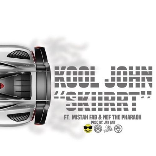 Kool John - Skiirrt ft. Mistah FAB & Nef The Pharaoh (DigitalDripped.com)