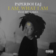 I am What I am (feat. Big Cakes) [Prod by Noizee House]