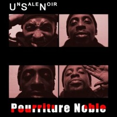 L'addition Remix - Pourriture Noble - UnSaleNoir