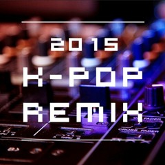 00 - 2015 K.POP REMIX MIX.mp3