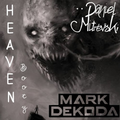 Mark Dekoda - Heaven (Daniel Mitrevski Prog Booty) *FREE DOWNLOAD*