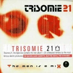 Trisomie 21 - No Search For Us (The Hacker Remix)