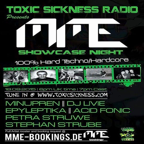 STEPHAN STRUBE / MME SHOWCASE ON TOXIC SICKNESS / 18TH SEPTEMBER / 2015 / HARD TECHNO