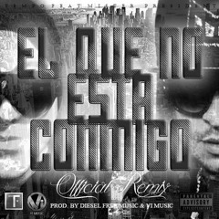 El Que No Esta Conmigo (Official Remix) Tempo Ft. Mister President (Prod. By Paola Carmona) VI Music