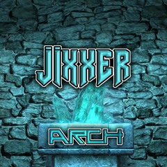 Arch - J!xxer