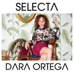 Dara Ortega - Selecta
