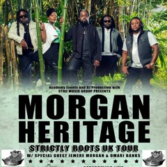 Morgan Heritage Family Strictly Roots Mix DjHicksy 2015