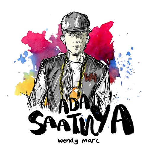 WENDY MARC : ADA SAATNYA