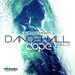 DJ TY'FAYA - DANCEHALL DOPE VOL 1