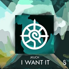 JKuch - I Want It (Feat. Samad Savage)