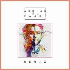 Zedd Ft. Selena Gomez - I Want You To Know (Adrian el Fajri Remix)