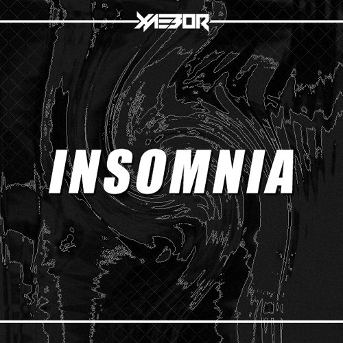 XaeboR - INSOMNIA [Premiere]