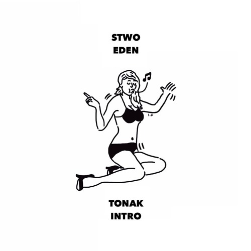 Stwo - Eden (TONAK « +579 » Intro)