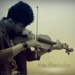 Sadness And Sorrow ( NarutoTheme ) Violin Cover - Wahyu Hidayat' Covers