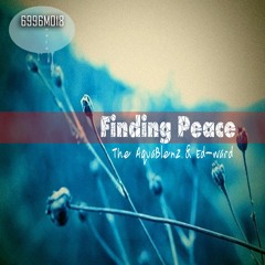 The AquaBlendz & Ed - Ward - Finding Peace (Pre - View)