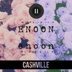 E•NOON - Cashville [Download]