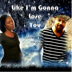 Like I'm Gonna Lose You - NayJ., FLoHBoLD & David Daniel (Cover)