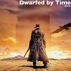 Dwarfed By Time