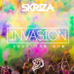 Skriza - Invasion (Your The One) [Original Mix] *Buy4DL*