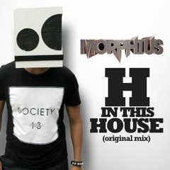 H in this house - Morphius (Original Mix)