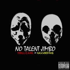 Trill Carl x Kurt Hazard- No Talent Jimbo (NoLimitJimbo Diss)