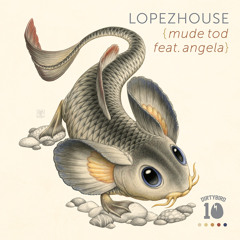 DB-127 // Lopezhouse - Mude Tod Feat. Angela [PREVIEW]