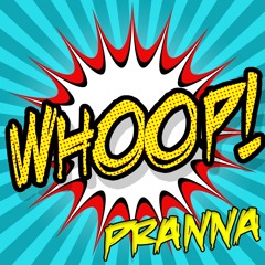 WHOOP! - Pranna