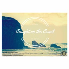 Caught on the Coast