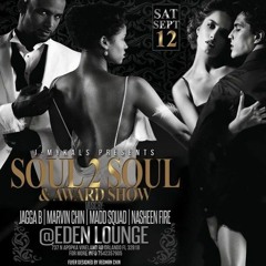 J MYKALS PRESENTS SOUL2SOUL & AWARD SHOW@EDEN LOUNGE SEPTEMBER 2015