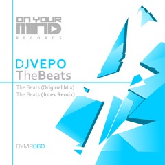 OYMR060 - Dj Vepo - The Beat (Original Mix) [On Your MInd Records]