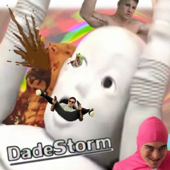 Dadestorm