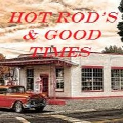 Hot  Rod's And Good Times (Lyrics by Tony - Featuring Bob Warner) Original