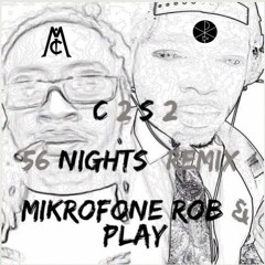 Future 56 Nights (C2S2 Remix Mikrofone Rob + Play) [Prod. By Southside]